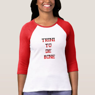 Trini tot de bot t-shirt