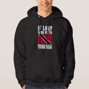 Trinidad Tobago Vlagontwerp Als verloren stuur me Hoodie