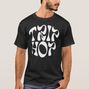 Trip Hop Organisch typografisch ontwerp T-shirt