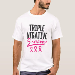 Triple Negative Survivor TNBC Breast Cancer T-shirt