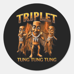 Triple T Tung Tung Tung Sahur-memes voor jongens e Ronde Sticker