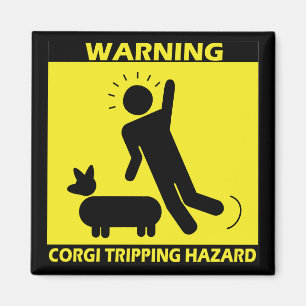 Tripping Hazard - Corgi Magnet Magneet