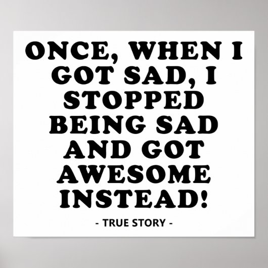 Triste à incroyable Poster Drôle (Devant)