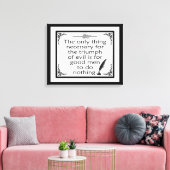 Triumph of Evil Burke Quote Canvas Afdruk (Insitu (Woonkamer))