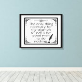 Triumph of Evil Burke Quote Canvas Afdruk (Insitu (Houten vloer))