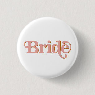 TRIXIE Retro 70's The Party Bachelorette Bride Ronde Button 3,2 Cm