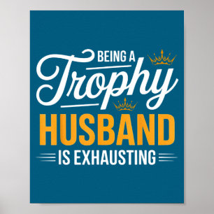 Trofee-echtgenoot zijn Uitputtende Toekomstige Ech Poster