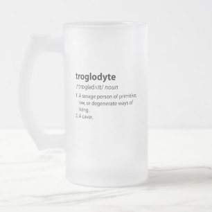 Troglodyte - Funny Definition Caving Speleology Matglas Bierpul