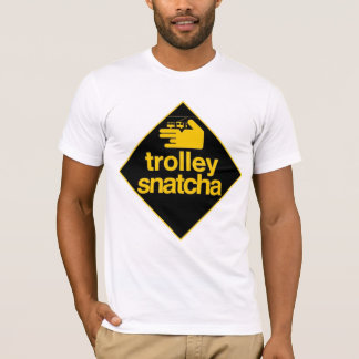 Trolley Snatcha Graphic T-shirt