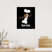 Trom-bone Funny Music Trombone Pun Dark BG Poster (Keuken)