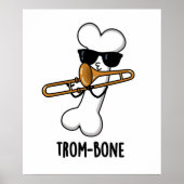 Trom-bone Funny Music Trombone Pun Poster (Voorkant)