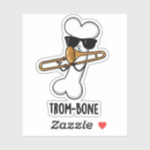 Trom-bone Funny Music Trombone Pun Sticker (Vel)