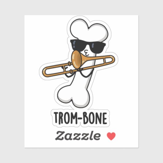 Trom-bone Funny Music Trombone Pun Sticker (Vel)