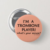 Trombone Player Excuseer Ronde Button 5,7 Cm (Voorkant /achterkant)