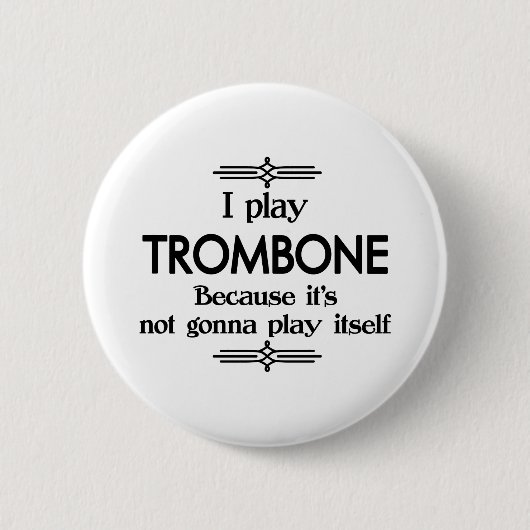 Trombone - Speel zelf Funny Deco Music Ronde Button 5,7 Cm (Voorkant)
