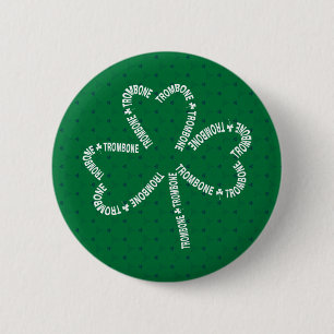 Trombone Tekst Shamrock Ronde Button 5,7 Cm