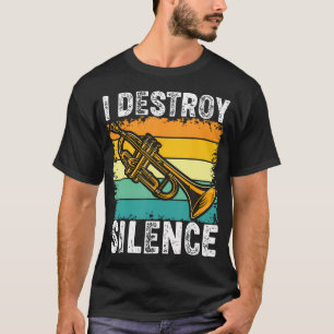 Trombone Trombonist Grappig Ik Vernietig Stilte Sp T-shirt