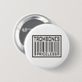Trombones Priceless Ronde Button 5,7 Cm (Voorkant /achterkant)