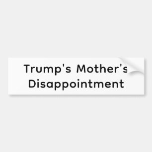 Tromp Moeders Teleurstelling Hankamer Artjunkhaus Bumpersticker