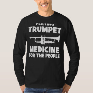Trompet het plezier - trompet is medicijn voor de t-shirt