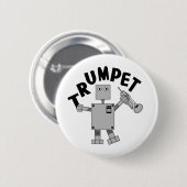 Trompet Robot Tekst Ronde Button 5,7 Cm (Voorkant /achterkant)