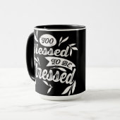 Trop Béni D'Être Stressé Mug (Devant gauche)