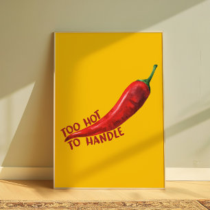 Trop chaud pour manipuler piment drôle art mural
