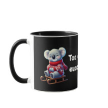 Trop cool pour l'eucalyptus | Mug koala drôle comb
