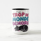 Trop de Monde Dehors - Mug de café en chat noir (Centre)