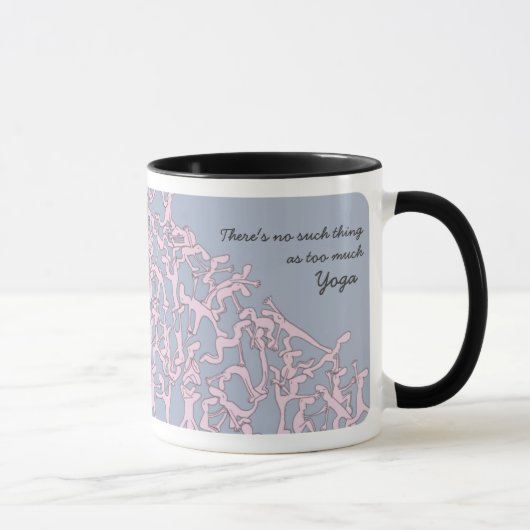 Trop de tasse de yoga, rose (Droite)