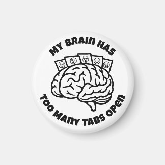 Trop d'onglets - Magnet de surpenseur sarcastique