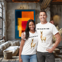 Trop Glam pour se Soucier T-Shirt Drôle Glam Lama
