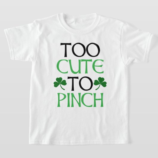 Trop mignon pour pincer le T-shirt St. Patrick's D (Poser)
