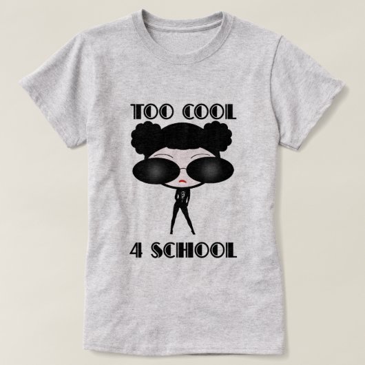 Trop T-shirt d'école du cool 4 (Design devant)