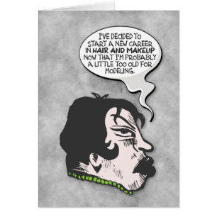 "Trop vieux pour la modélisation" Funny Get Well C