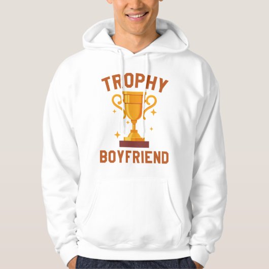 Trophy Boyfriend Hoodie (Voorkant)