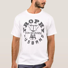 Trophy Husband 2022 T-shirt