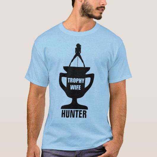 TROPHY WIFE HUNTER T-SHIRT (Voorkant)