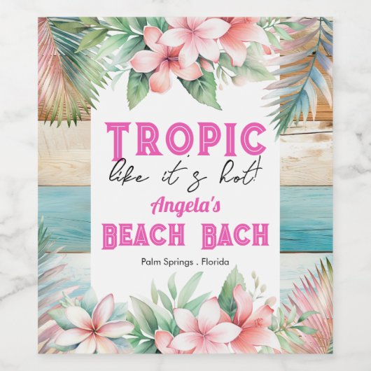 Tropic alsof het heet vrijgezellenfeest is wijn etiket (Enkel label)
