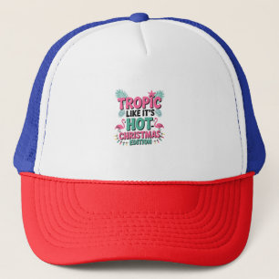 Tropic Like It's Hot: Kersteditie Trucker Pet