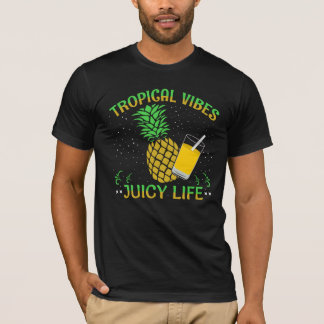 Tropical Vibes Juicy Life T-shirt