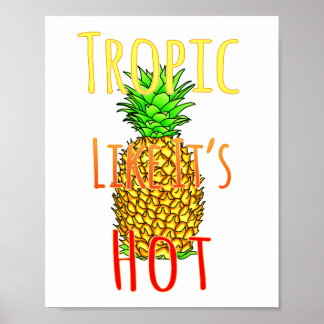 Tropisch als zijn hete ananas poster