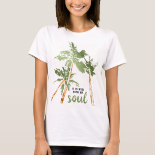 Tropisch Het Is Goed Met Mijn Ziel Palmboom Modern T-shirt