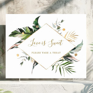 Tropische Leaves Love is Sweet Dessert Bar Sign Poster