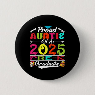 Trote Tante Van Afgestudeerde Pre-k 2025 Afstudere Ronde Button 5,7 Cm
