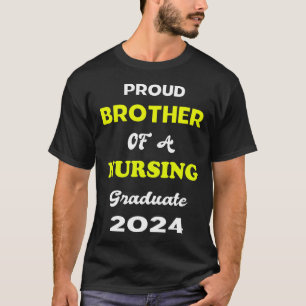 Trots Bro van een 2024 Verpleegkundig Afstudeerder T-shirt