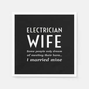 Trots elektricien vrouw van een elektricien citaat servet