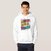 "Trots en luid" Hoodie (Voorkant volledig)