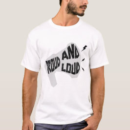 Trots en luid t-shirt