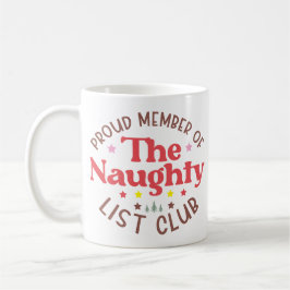 Trots lid van de Naughty List Club Koffiemok